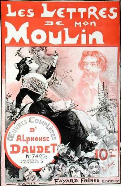 Cover of Les Lettres de Mon Moulin by Alphonse Daudet 1840-97 by Jose Roy