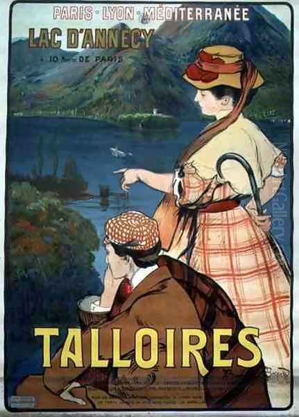 Poster advertising Talloires near Lake Annecy, 10 Hours from Paris on the Paris-Lyon-Mediterranean Railway Oil Painting by Paul Albert Besnard