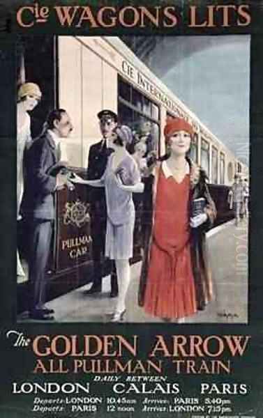 Poster advertising the Golden Arrow, London, Calais, Paris Oil Painting by W.S. Bylityllis