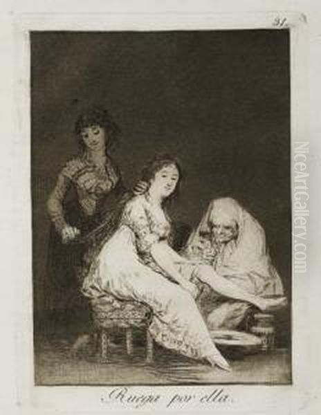 Ruega Por Ella Oil Painting by Francisco De Goya y Lucientes