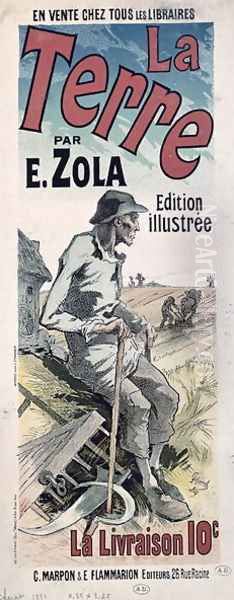 Poster advertising 'La Terre' by Emile Zola, 1889 Oil Painting by Jules Cheret