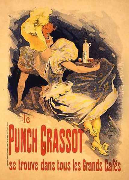 Reproduction of a poster advertising 'Punch Grassot', 1895 Oil Painting by Jules Cheret