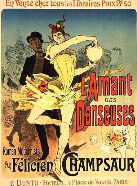 Reproduction of a poster advertising 'The Lover of Dancers', 1888 Oil Painting by Jules Cheret