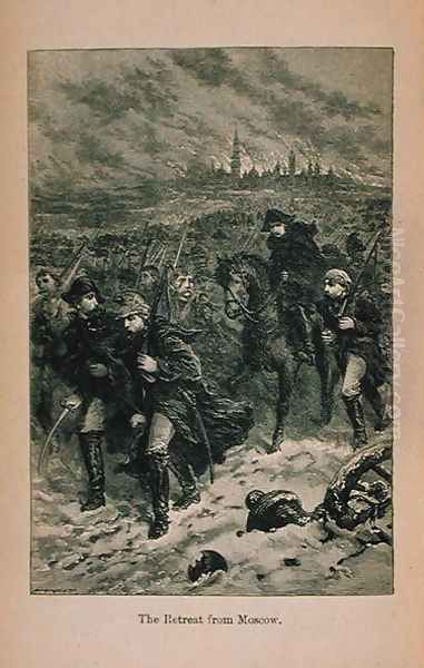 Retreat from Moscow, illustration from 'Little Arthur's History of France: From the Earliest Times to the Fall of the 2nd Empire', 1899 Oil Painting by Lady M. Chalcott