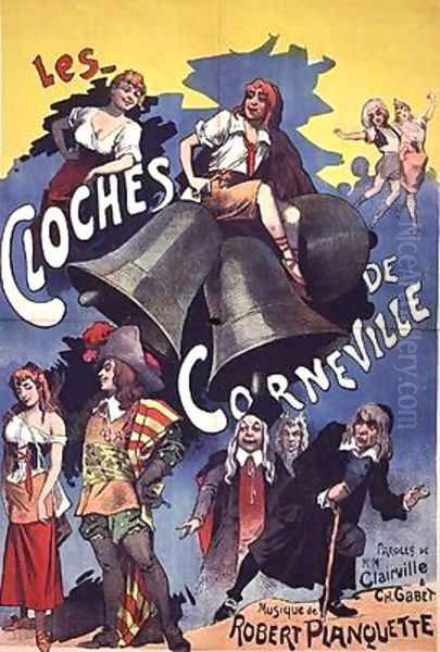 Poster advertising Les Cloches de Corneville an operetta with words by Clairville and Gabet and music by Robert Planchette of 1877 Oil Painting by Leon Choubrac