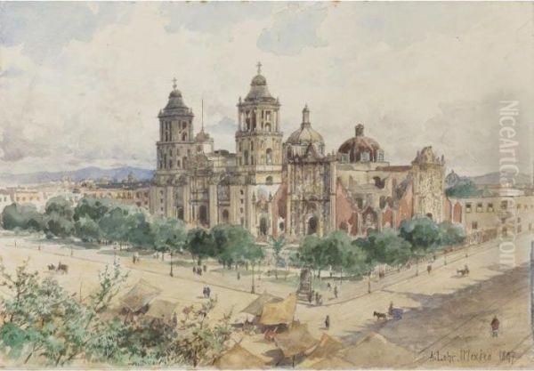 La Catedral De Mexico Oil Painting by August Lohr