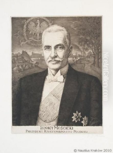 Ignacy Moscicki Prezydent Rzeczypospolitej Polskiej Oil Painting by Jozef Pieniazek