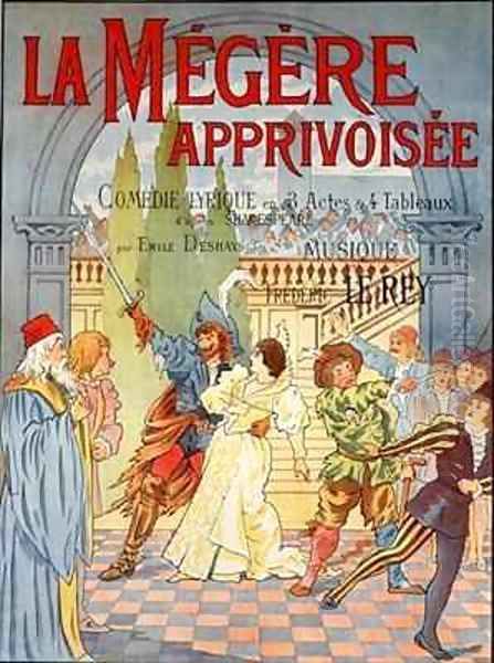 Poster advertising La Megere Apprivoisee Oil Painting by Emile Deshays