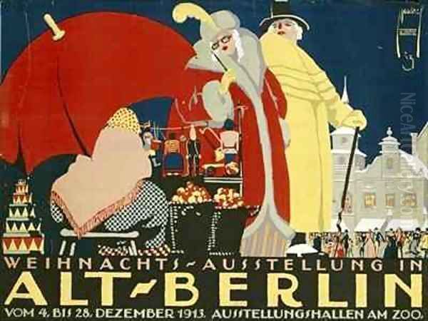 German advertisement for a Christmas fair in Berlin Oil Painting by Ernst Deutsch-Dryden