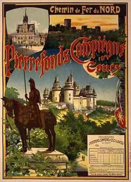 Reproduction of a Poster Advertising Northern Railway Excursions to Pierrefonds Compiegne and Coucy Oil Painting by Georges Fraipont