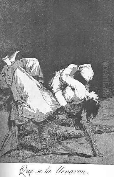 Caprichos Plate 8 They Carried Her Off Oil Painting by Francisco De Goya y Lucientes