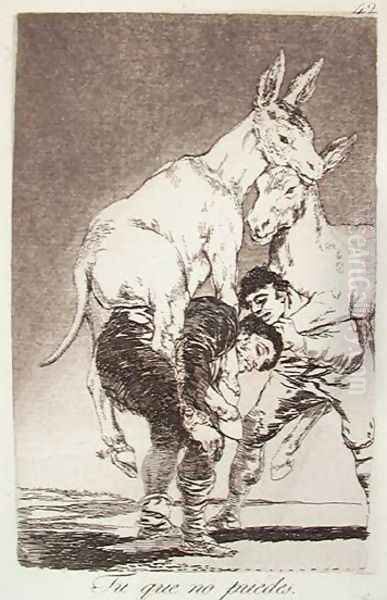 Thou Who Canst Not Oil Painting by Francisco De Goya y Lucientes