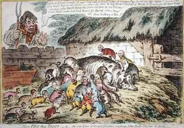 More Pigs than Teats Oil Painting by James Gillray