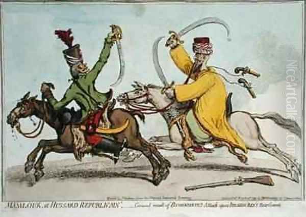 Mamlouk et Hussard Republicain or General Result of Bonapartes Attack upon Ibrahim Beys 1735-1817 Rear Guard Oil Painting by James Gillray