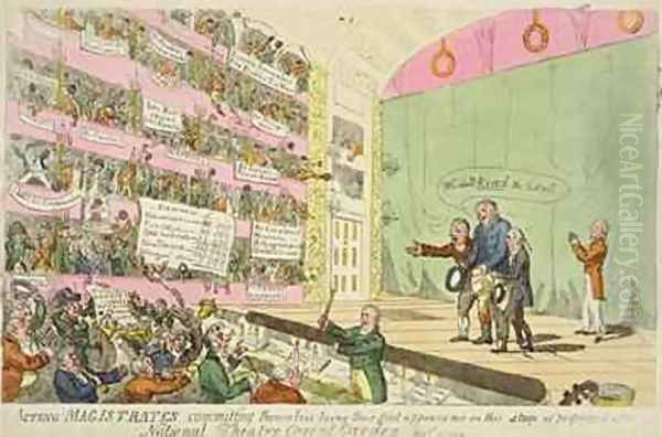 Acting Magistrates commiting themselves being their first appearance as performed at the National Theatre Covent Garden Oil Painting by James Gillray