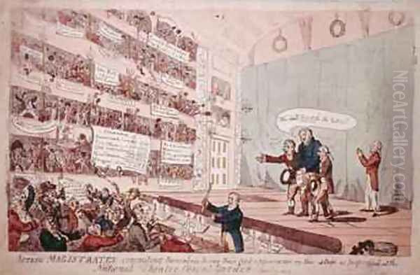 Acting Magistrates committing themselves being their first appearance as performed at the National Theatre Covent Garden Oil Painting by James Gillray