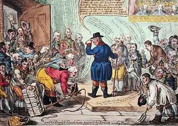 An Old English Gentleman Pesterd by Servants Wanting Places Oil Painting by James Gillray