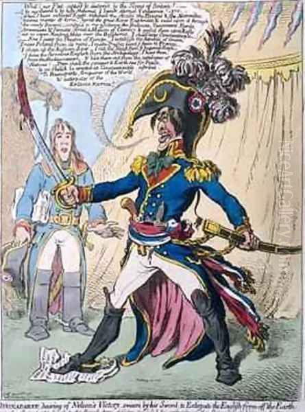 Buonaparte hearing of Nelsons Victory swears by his Sword to Extirpate the English from off the Earth Oil Painting by James Gillray