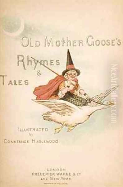 Titlepage of Old Mother Gooses Rhymes and Tales Oil Painting by Constance Haslewood