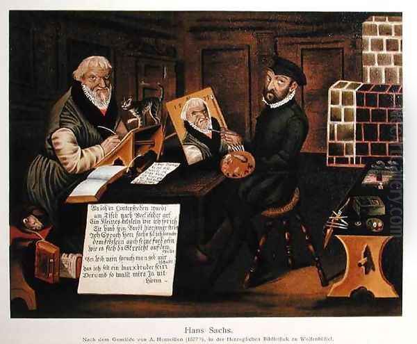 The artist at work painting Hans Sachs 1494-1576 Oil Painting by Herneyssen, Andreas