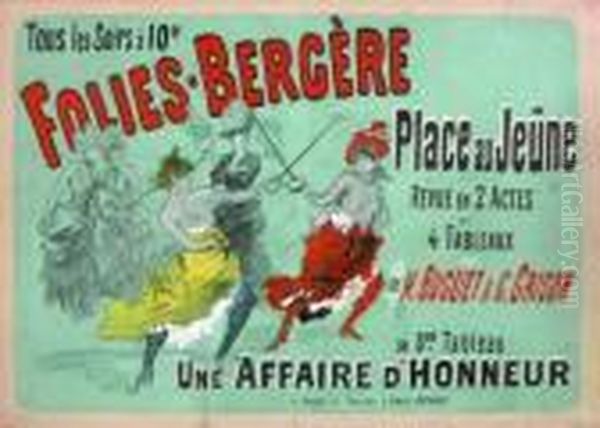 Folies Bergere - Place Au Jeune - Une Affaire D'honneur Oil Painting by Jules Cheret