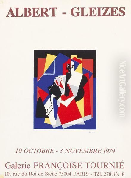 Affiche De L'exposition A La Galerie Francoise Tournie Oil Painting by Albert Gleizes