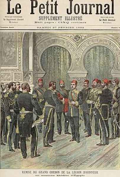 Return of the Grand Cordon of the Legion of Honour to the New Khedive of Egypt from Le Petit Journal 27th February 1892 Oil Painting by Henri Meyer