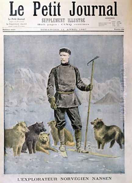 The Norwegian Explorer Nansen front cover of Le Petit Journal 11th April 1897 Oil Painting by Henri Meyer