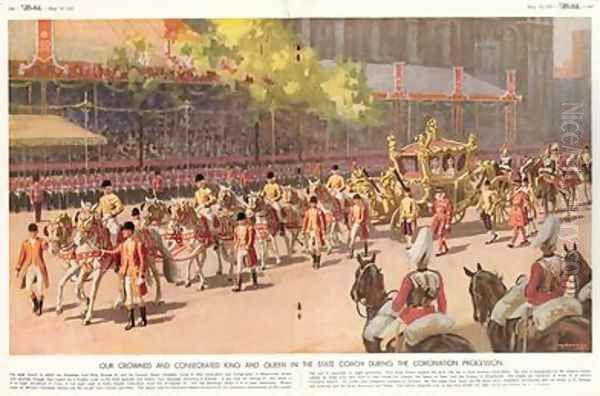 Our Crowned and Consecrated King and Queen in the State Coach During the Coronation Procession on 12th May 1937 from The Sketch 19th May 1937 Oil Painting by A.C. Michael