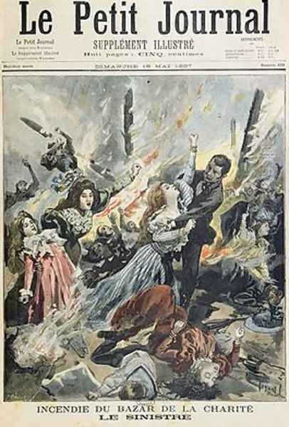 Fire at the Bazar de la Charite 4th May 1897 from Le Petit Journal 16th May 1897 Oil Painting by Tofani, Oswaldo Meaulle, F.L. &