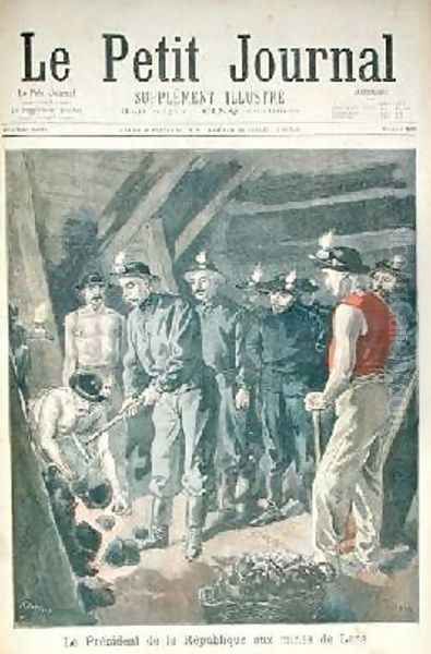 Felix Faure 1841-99 President of the Republic in the Mines at Lens from Le Petit Journal 11th december 1898 Oil Painting by Tofani, Oswaldo Meaulle, F.L. &