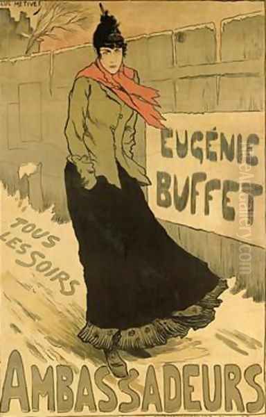 Reproduction of a poster advertising Eugenie Buffet at the Ambassadeurs Paris 1893 Oil Painting by Lucien Metivet