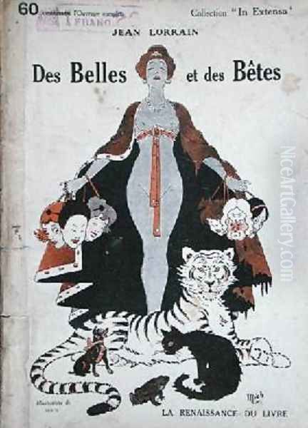 Cover for Des Belles et des Betes by Jean Lorrain 1855-1906 1920 Oil Painting by (Michel Liebaux) Mich