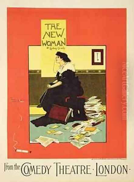 Reproduction of a poster advertising The New Woman by Sydney Grundy at the Comedy Theatre London Oil Painting by Albert Morrow