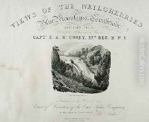 The Elk Cataract Dimhutty title page for View of the Neilgherries or Blue Mountains of Coimbetoor Southern India by Captain McCurdy Oil Painting by McCurdy, Captain E. A.