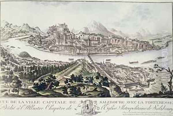 View of the Capital City and Fortress of Salzburg dedicated to the Illustrious Chapter of the Metropolitan Church of Salzburg 1791 Oil Painting by Naumann, Friedrich Gotthard