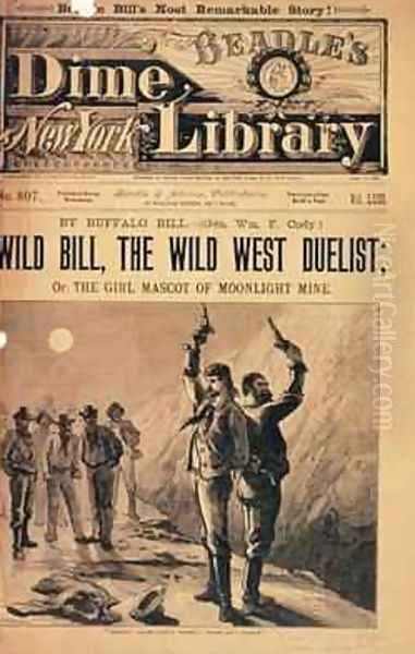 Wild Bill, the Wild West Duelist, illustration for the memoirs of Buffalo Bill, pub. by Beadles Dime Library, 1894 Oil Painting by N. Orr