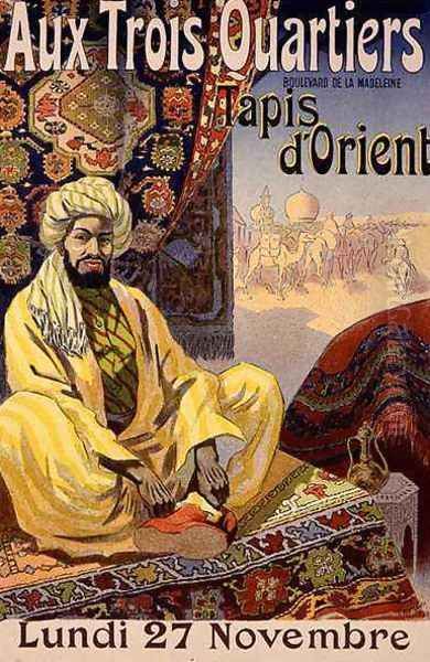 Reproduction of a poster advertising Oriental Carpets, exhibited at Aux Trois Quartiers, 1899 Oil Painting by Rene Pean