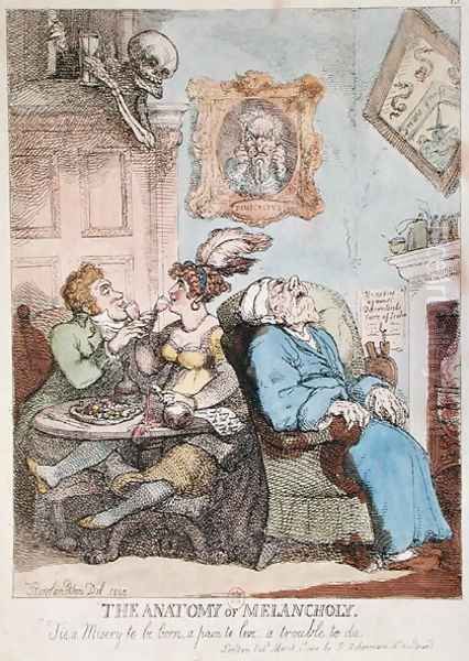 The Anatomy of Melancholy, published by R. Ackermann, 1st March 1808 Oil Painting by Thomas Rowlandson