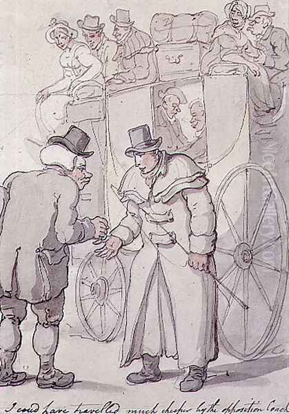 I could have travelled much cheaper by the opposition coach Oil Painting by Thomas Rowlandson