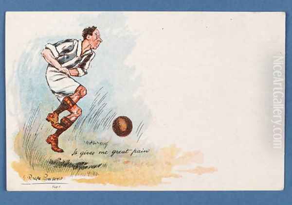 It Gives Me Great Pain, football postcard, 1903 Oil Painting by Ralph Rowland