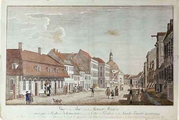 View of Mauer Strasse, Berlin, 1776 Oil Painting by Johann Georg Rosenberg