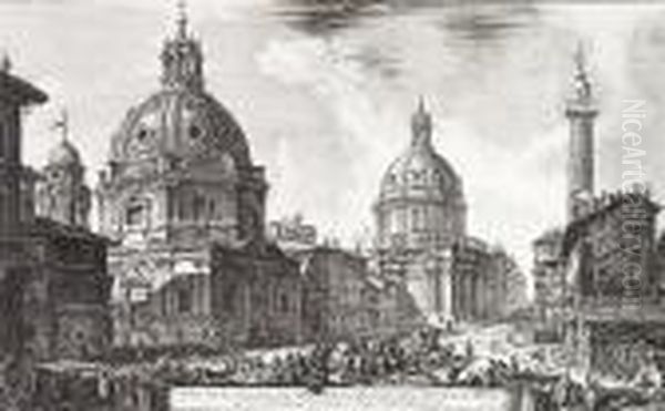 Veduta Delle Due Chiese, L'una 
Detta Della Madonna Di Loreto L'altra Del Nome Di Maria..., From Vedute 
Di Roma Oil Painting by Giovanni Battista Piranesi