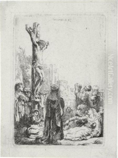 The Crucifixion: Small Plate (b., Holl. 80; H. 123; Bb. 35-1) Oil Painting by Rembrandt Van Rijn