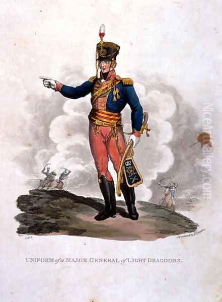 Uniform of a Major General of Light Dragoons, from Costumes of the Army of the British Empire, according to the last regulations 1812, engraved by J.C. Stadler, published by Colnaghi and Co. 1812-15 Oil Painting by Charles Hamilton Smith