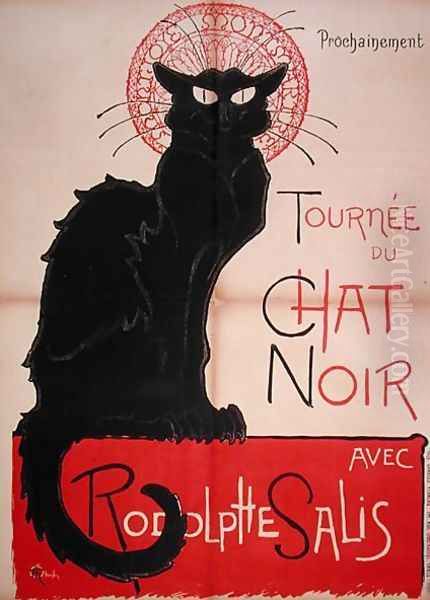 Poster advertising a tour of the Chat Noir Cabaret, 1896 Oil Painting by Theophile Alexandre Steinlen