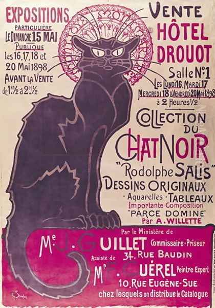 Poster advertising an exhibition of the Collection du Chat Noir cabaret at the Hotel Drouot, Paris, May 1898 Oil Painting by Theophile Alexandre Steinlen