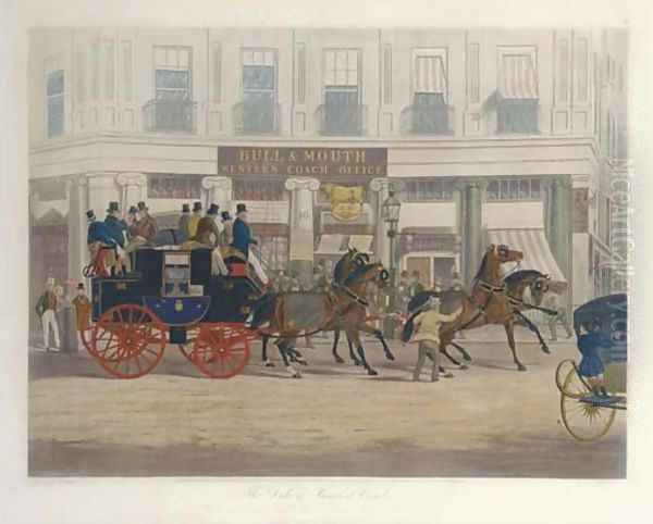 The Duke of Beaufort Coach starting from the Bull and Mouth, Regents Circus, Piccadilly, by C. Hunt Oil Painting by William Joseph Shayer