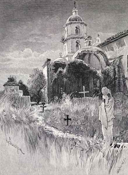 Graveyard and mission, San Luis Rey de Francia, California, from the book The Century Illustrated Monthly Magazine, May to October, 1883 Oil Painting by Henry Sandham