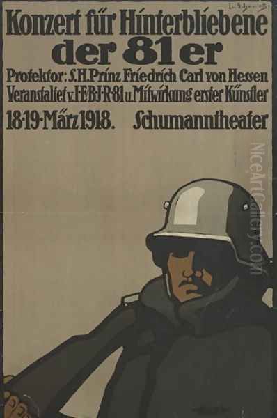 German advertisement for a benefit concert for families of fallen soldiers , printed by Kornsand & Co., Frankfurt, March 1918 Oil Painting by Lina von Schauroth